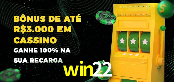 win22 melhor bônus de depósito