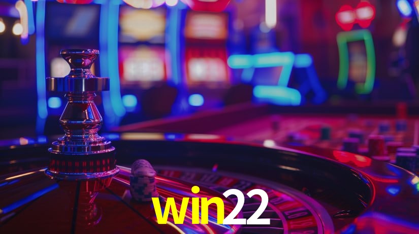 Sinta a adrenalina dos jogos de cassino com win22